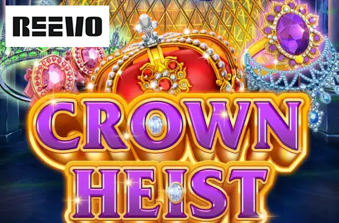 Crown Heist